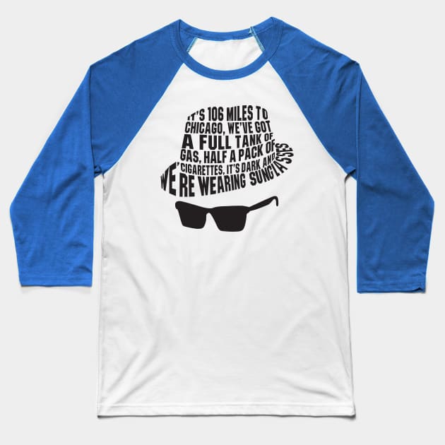 106 Miles to Chicago The Blues Brothers Baseball T-Shirt by joefixit2